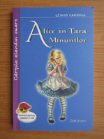 Lewis Carroll - Alice in Tara Minunilor