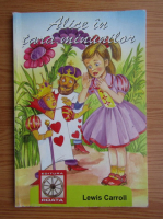 Lewis Carroll - Alice in Tara Minunilor