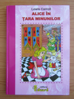 Lewis Carroll - Alice in Tara Minunilor