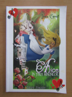 Lewis Carroll - Alice in tara minunilor