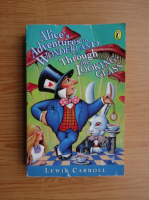 Lewis Carroll - Alice's adventures in Wonderland and through the looking-glass
