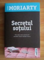 Liane Moriarty - Secretul sotului