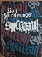 Lion Feuchtwanger - Succesul