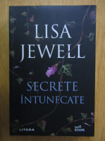 Lisa Jewell - Secrete intunecate