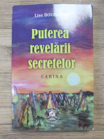 Lise Bourbeau - Puterea revelarii secretelor. Carina