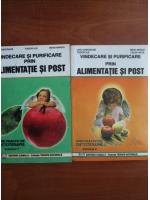 Liviu Gheorghe - Vindecare si purificare prin alimentatie si post (2 volume)
