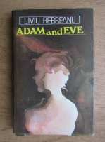 Liviu Rebreanu - Adam and Eve