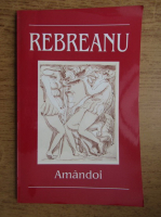 Liviu Rebreanu - Amandoi