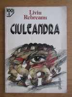 Liviu Rebreanu - Ciuleandra