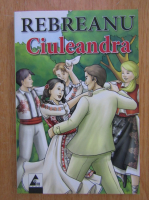 Liviu Rebreanu - Ciuleandra