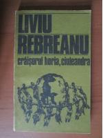 Liviu Rebreanu - Craisorul Horia, Ciuleandra