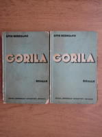 Liviu Rebreanu - Gorila (2 volume, 1940)