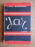 Liviu Rebreanu - Jar (1941)