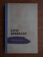 Liviu Rebreanu - Nuvele