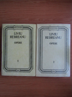 Liviu Rebreanu - Opere (2 volume)