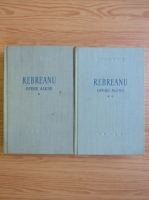 Liviu Rebreanu - Opere alese (2 volume)