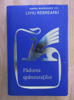 Liviu Rebreanu - Padurea spanzuratilor