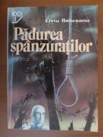 Liviu Rebreanu - Padurea spanzuratilor