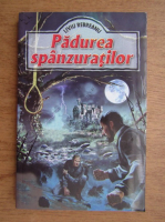 Liviu Rebreanu - Padurea spanzuratilor
