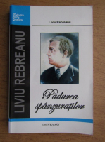 Liviu Rebreanu - Padurea spanzuratilor 