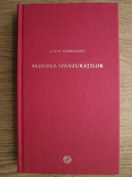 Liviu Rebreanu - Padurea spanzuratilor