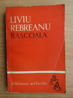 Liviu Rebreanu - Rascoala (volumul 2)