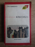 Liviu Rebreanu - Rascoala