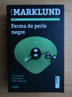 Liza Marklund - Ferma de perle negre