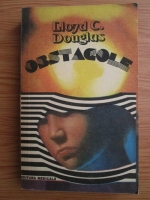 Lloyd C. Douglas - Obstacole