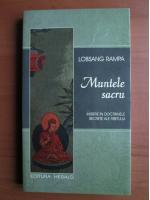 Lobsang Rampa - Muntele sacru. Initiere in doctrinele secrete ale Tibetului