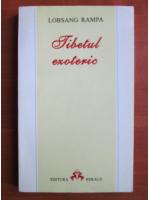 Lobsang Rampa - Tibetul ezoteric