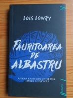 Lois Lowry - Fauritoarea de albastru