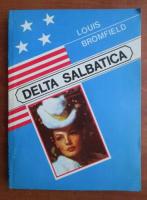 Louis Bromfield - Delta salbatica