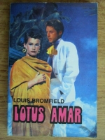 Louis Bromfield - Lotus amar