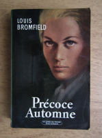 Louis Bromfield - Precoce automne