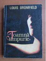 Louis Bromfield - Toamna timpurie