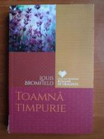 Louis Bromfield - Toamna timpurie