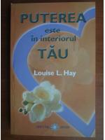 Louise Hay - Puterea este in interiorul tau