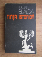 Lucian Blaga - Fiinta istorica
