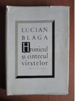 Lucian Blaga - Hronicul si cantecul varstelor