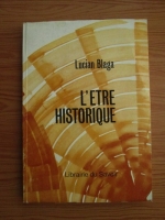 Lucian Blaga - L'etre historique 