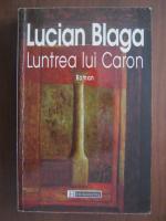 Lucian Blaga - Luntrea lui Caron