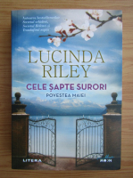 Lucinda Riley - Cele sapte surori