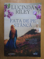 Lucinda Riley - Fata de pe stanca