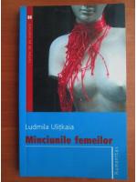 Ludmila Ulitkaia - Minciunile femeilor