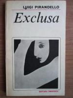 Luigi Pirandello - Exclusa