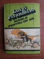 Luigi Pirandello - Nuvele pentru un an
