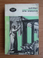 M. Fabius Quintilianus - Arta oratorica (volumul 1)