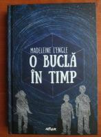 Madeleine L`Engle - O bucla in timp