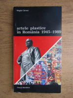 Magda Carneci - Artele plastice in Romania 1945-1989